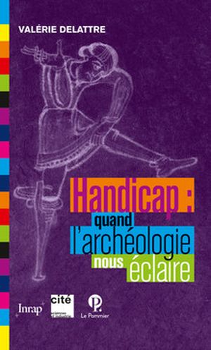 Handicap : quand l'archéologie nous éclaire