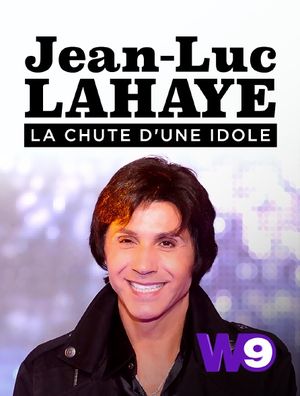 Jean-Luc Lahaye, la chute d'une idole : que s'est-il vraiment passé ?
