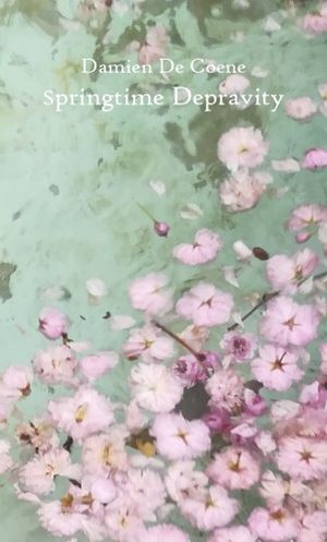 Springtime Depravity