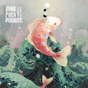 Indie/Rock Playlist: June 2018