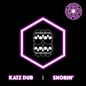 Katz Dub / Snorin' (Single)