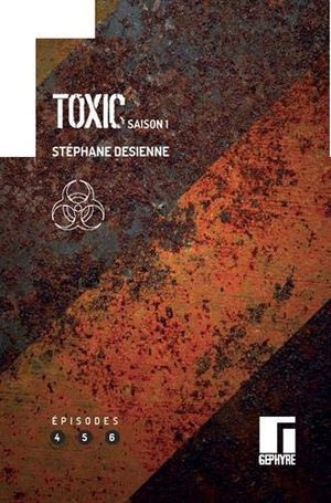 Toxic, saison 1