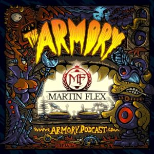 2018-05-31: The Armory Podcast: Martin Flex - Episode 190