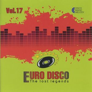 Euro Disco: The Lost Legends, Vol. 17