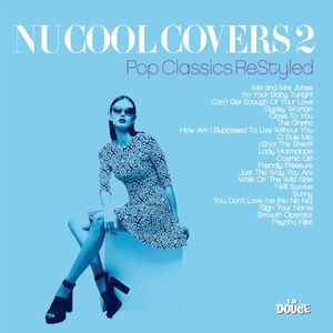 Nu Cool Covers, Vol. 2: Pop Classics ReStyled
