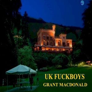 U.K. Fuckboys