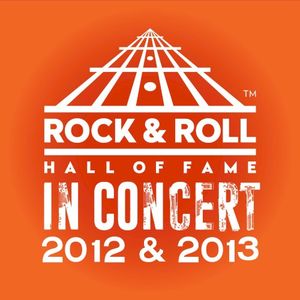 The Rock & Roll Hall of Fame: In Concert 2012 & 2013 (Live)