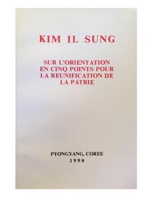 Sur l’orientation en cinq points pour la réunification de la patrie