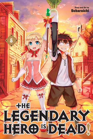 The Legendary Hero Is Dead!, tome 5