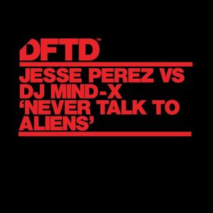 Never Talk to Aliens (Single)