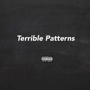 Terrible Patterns (Single)