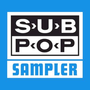 The Current Sampler of Music From Sub Pop & Hardly Art Records