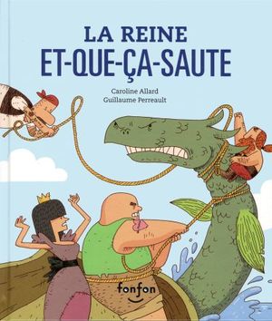 La reine Et-Que-Ça-Saute