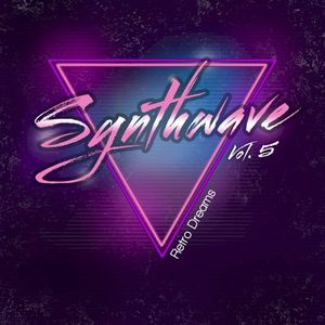 Synthwave, Vol. 5 (Retro Dreams)