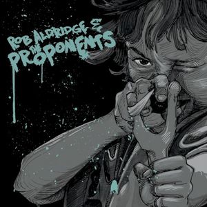 Rob Aldridge & the Proponents