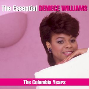 The Essential Deniece Williams: The Columbia Years