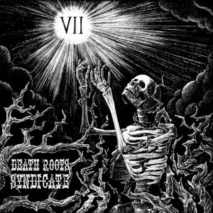 The Death Roots Syndicate: Volume VII