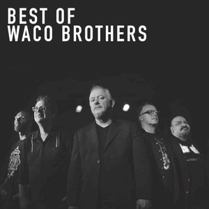 Best of Waco Brothers