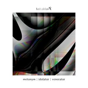 metonym/idolator/venerator