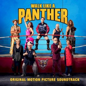 Walk Like a Panther: Original Motion Picture Soundtrack (OST)