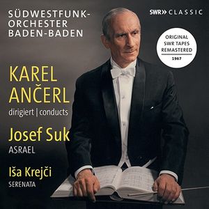 Karel Ančerl conducts Josef Suk, Asrael, Iša Krejči Serenata