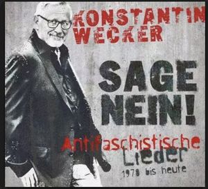 Sage Nein! Antifaschistische Lieder 1978 bis heute