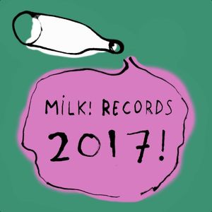 Milk! Records 2017