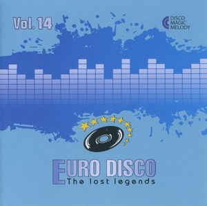 Euro Disco: The Lost Legends, Vol. 14