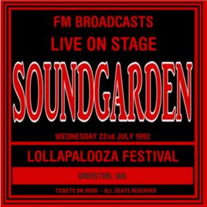 Live On Stage FM Broadcasts - Lollapalooza Festival 22nd July 1992 (Live)