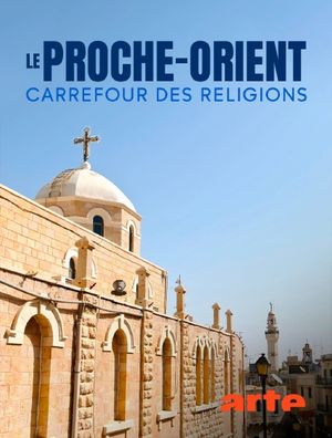 Le Proche-Orient - Carrefour des religions