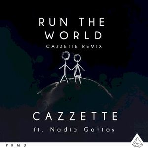 Run the World (CAZZETTE remix)