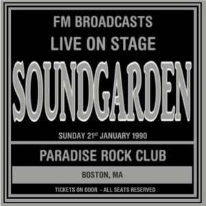 Live On Stage FM Broadcasts - Paradise Rock Club 21st January 1990 (Live)