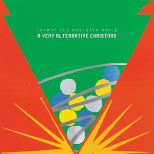 iHeart the Holidays, Vol. 2: A Very Alternative Christmas