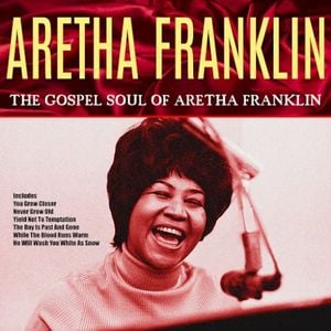 Songs of Faith: The Gospel Soul of Aretha Franklin