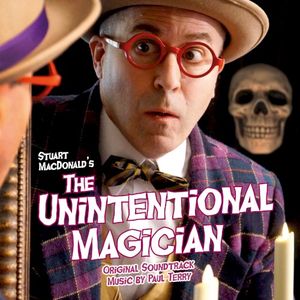 Stuart MacDonald’s The Unintentional Magician (Original Soundtrack) (OST)