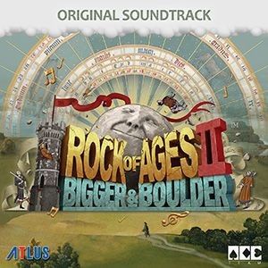 Rock of Ages 2: Bigger & Boulder (OST)