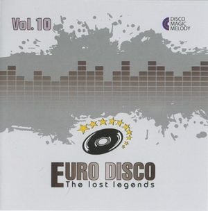 Euro Disco: The Lost Legends, Vol. 10