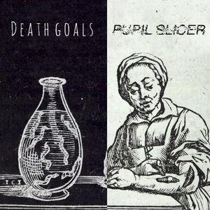 Death Goals / Pupil Slicer Split (Single)