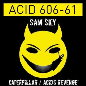 Caterpillar / Acid’s Revenge (Single)