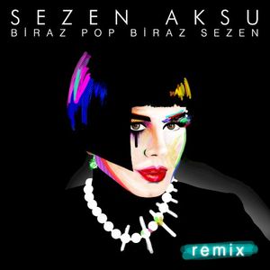 Biraz Pop Biraz Sezen Remix