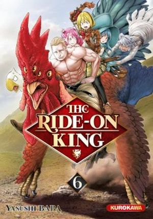 The Ride-On King, tome 6