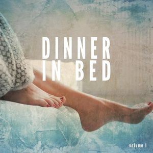 Dinner in Bed, Vol. 1