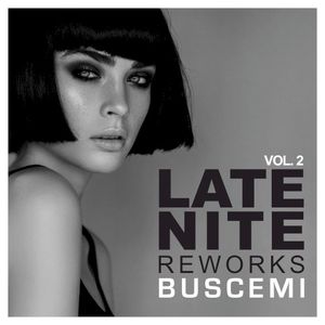 Late Nite Reworks Vol. 2