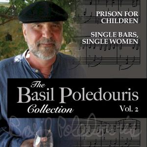 The Basil Pouledouris Collection: Volume 2: Prison For Children - Single Bars, Single Women