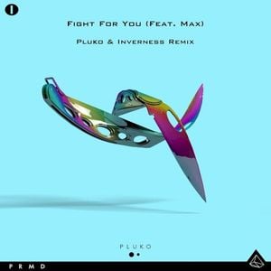 Fight for You (Inverness Remix) (Single)