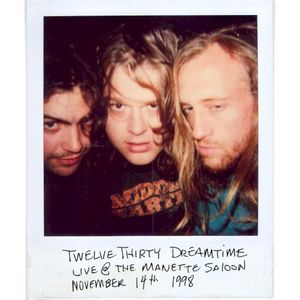 Twelve Thirty Dreamtime Live @ The Manette 11/14/1998