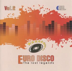 Euro Disco: The Lost Legends, Vol. 2