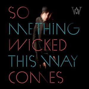 Something Wicked This Way Comes (Single)