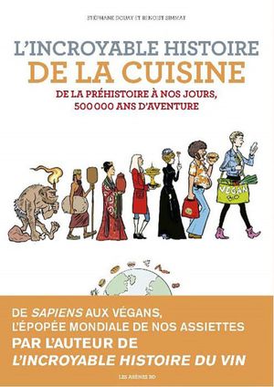 L'incroyable histoire de la cuisine