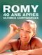 Romy : 40 ans après, ultimes confidences